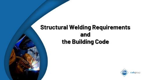 Structural Welding Requirements and the Building Code